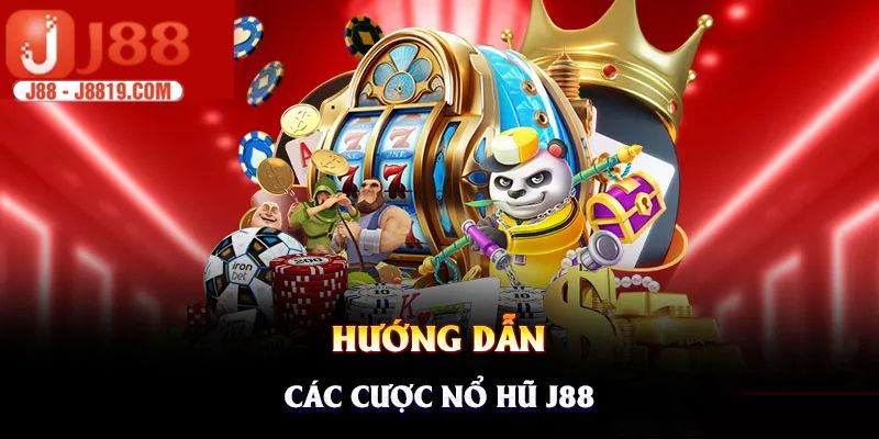 Hướng dẫn cách gia nhập nổ hũ J88 cực dễ cho người chơi mới