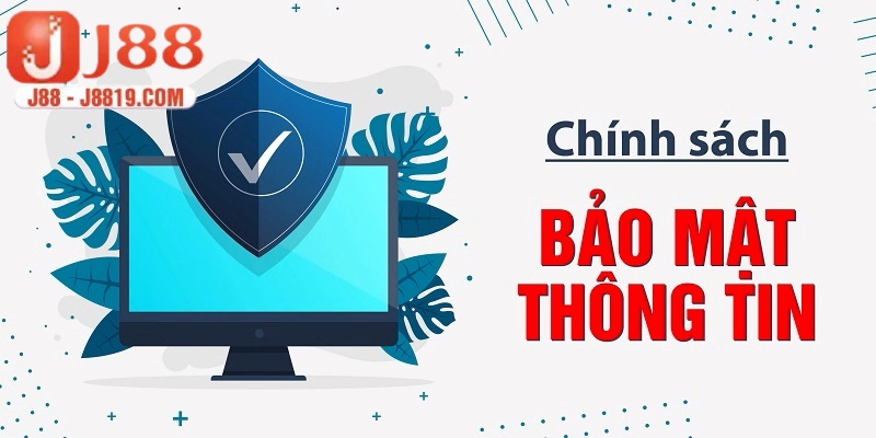Chuyên mục chính sách bảo mật yêu cầu về phía người dùng