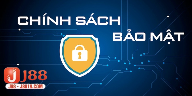Nội dung quy định trong chính sách bảo mật chi tiết mới nhất