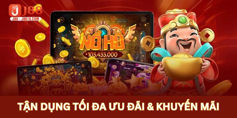 Sử dụng tối ưu những phần ưu đãi từ nhà cái J88